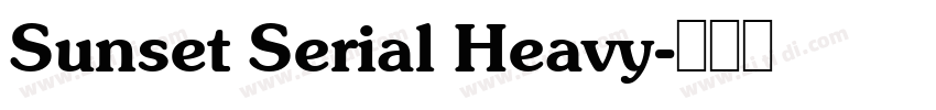 Sunset Serial Heavy字体转换